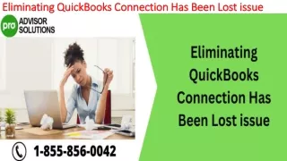 eliminating quickbooks connection has been lost issue