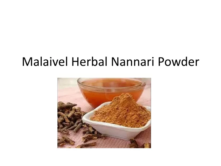 malaivel herbal nannari powder