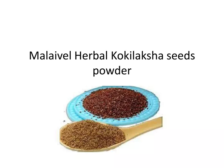 malaivel herbal kokilaksha seeds powder