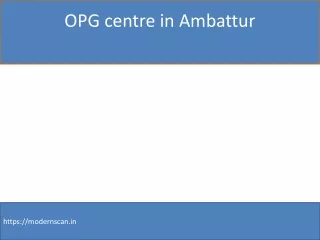 OPG centre in Ambattur