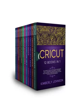 $PDF$/READ/DOWNLOAD Cricut: 12 Books in 1. The Complete Step-by-Step Guide for B