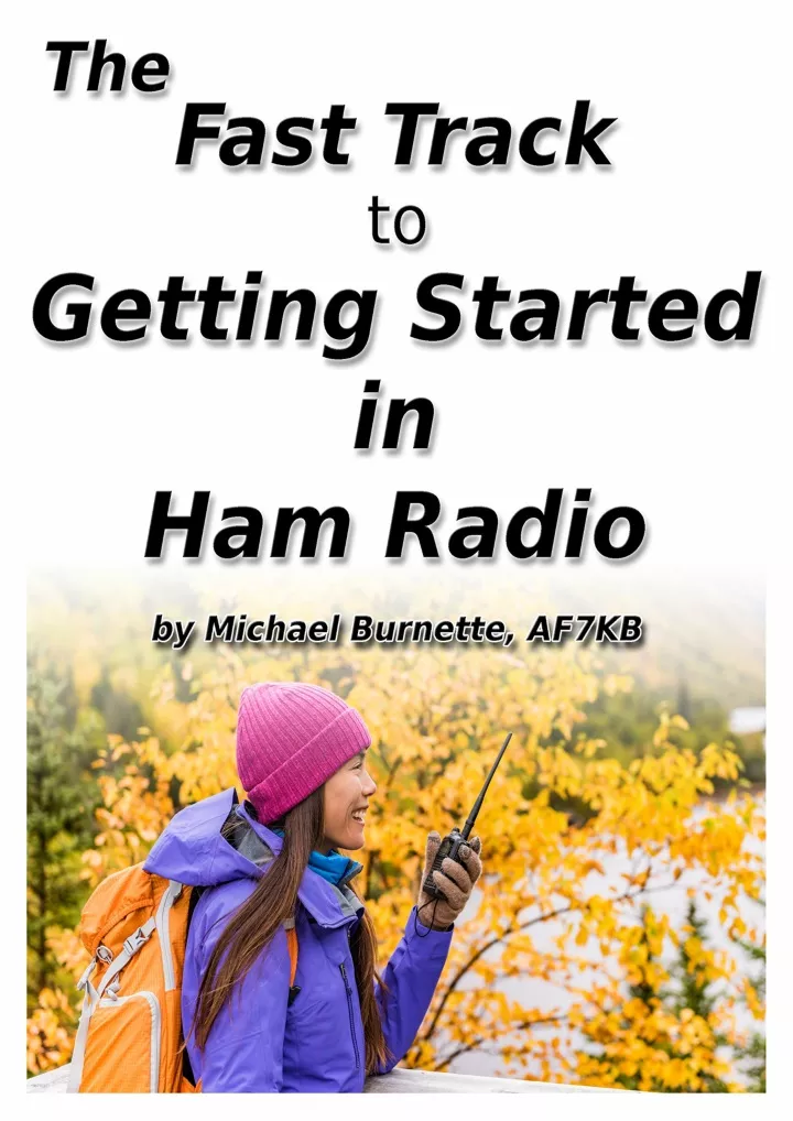Ppt pdf download the fast track to getting started in ham radio