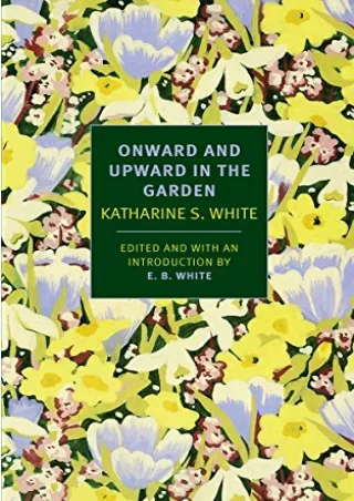 $PDF$/READ/DOWNLOAD Onward and Upward in the Garden (New York Review Books Class
