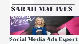 Sarah Mae Ives - Social Media Ads Expert