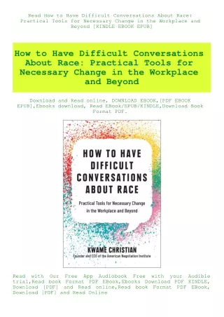 Read How to Have Difficult Conversations About Race Practical Tools for Necessary Change in the Work