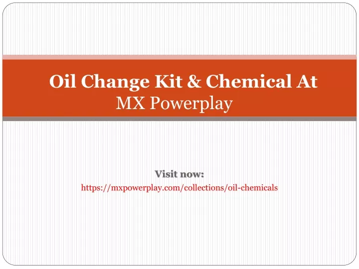 oil change kit chemical at mx powerplay