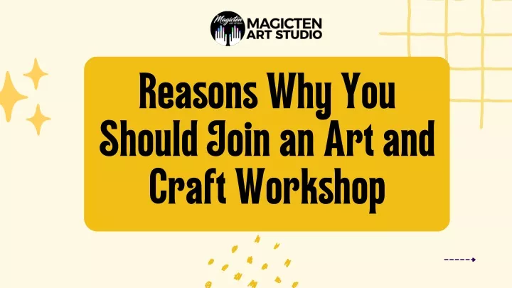 reasons why you should join an art and craft