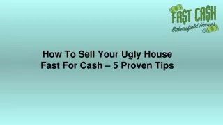 how to sell your ugly house fast for cash