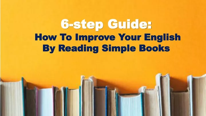 6 step guide how to improve your english by reading simple books