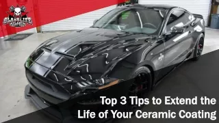 Top 3 Tips to Extend the Life of Your Ceramic Coating