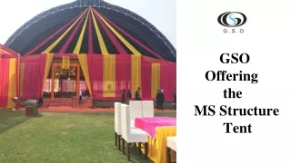 gso offering the ms structure tent