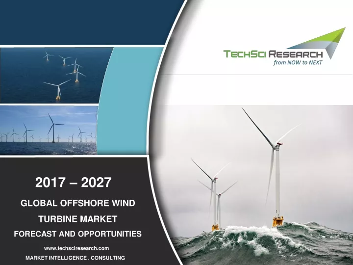 PPT - Global Offshore Wind Turbine Market, Forecast And Opportunities ...