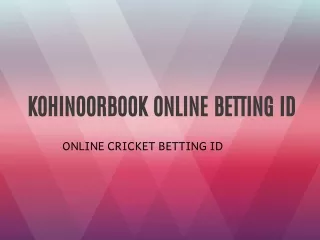 KOHINOORBOOK ONLINE BETTING ID