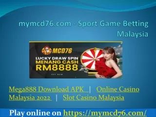 Online Casino Malaysia 2022-23, Sport Game Betting Malaysia, mymcd76.com