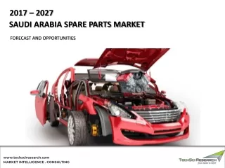 Saudi Arabia Spare Parts Market, Forecast and Opportunities, 2027
