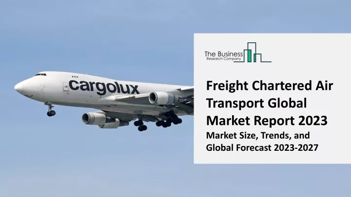 freight chartered air transport global market