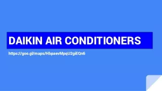 Daikin Air Conditioner is the smart choice to meet the unique residential demand