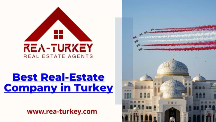 best real estate company in turkey