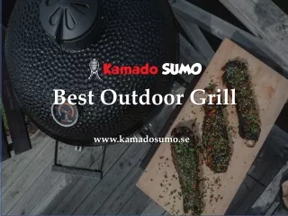 Best Outdoor Grill - www.kamadosumo.se