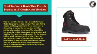 Steel Toe Work Boots That Provide Protection & Comfort for Workers