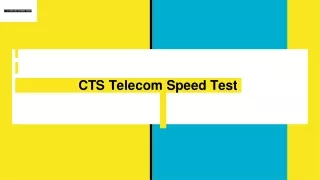 CTS Telecom Speed Test