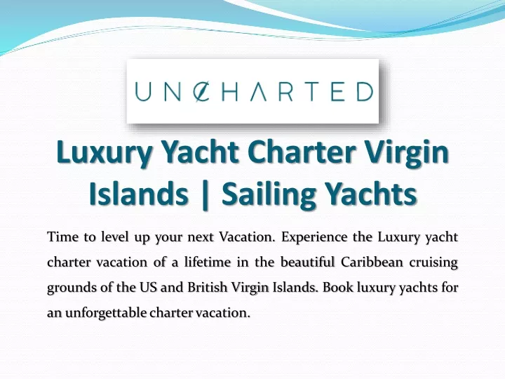 luxury yacht charter virgin islands sailing yachts