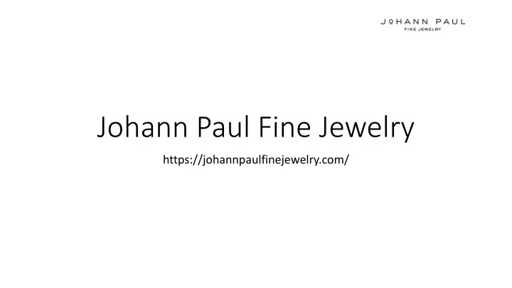 johann paul fine jewelry