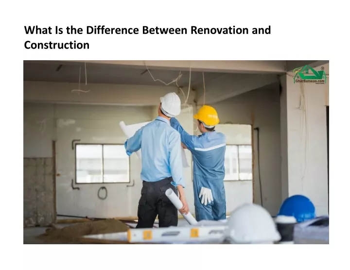 what is the difference between renovation