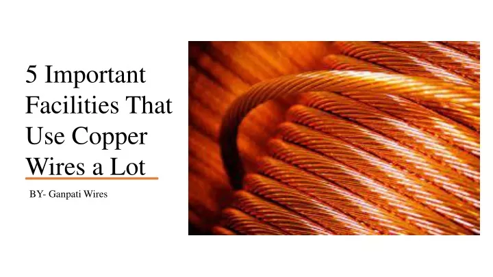 5 important facilities that use copper wires a lot