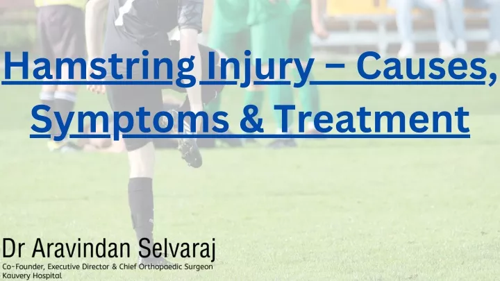 hamstring injury causes symptoms treatment