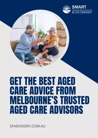 Get the best aged care advice from Melbourne’s trusted aged care advisors