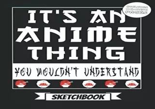 (PDF/DOWNLOAD) Anime Themed Sketch book: Personalized Sketch Pad for Drawing wit