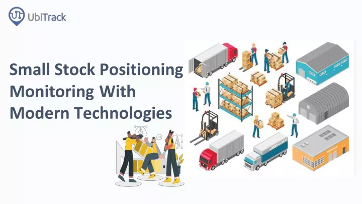 small stock positioning monitoring with modern