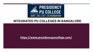 Benefits of joining integrated pu colleges in bangalore - Presidency PUC