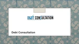 Need to Know About Debt Consultations