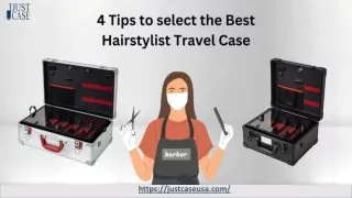4 Tips To Select The Best Hairstylist Travel Case