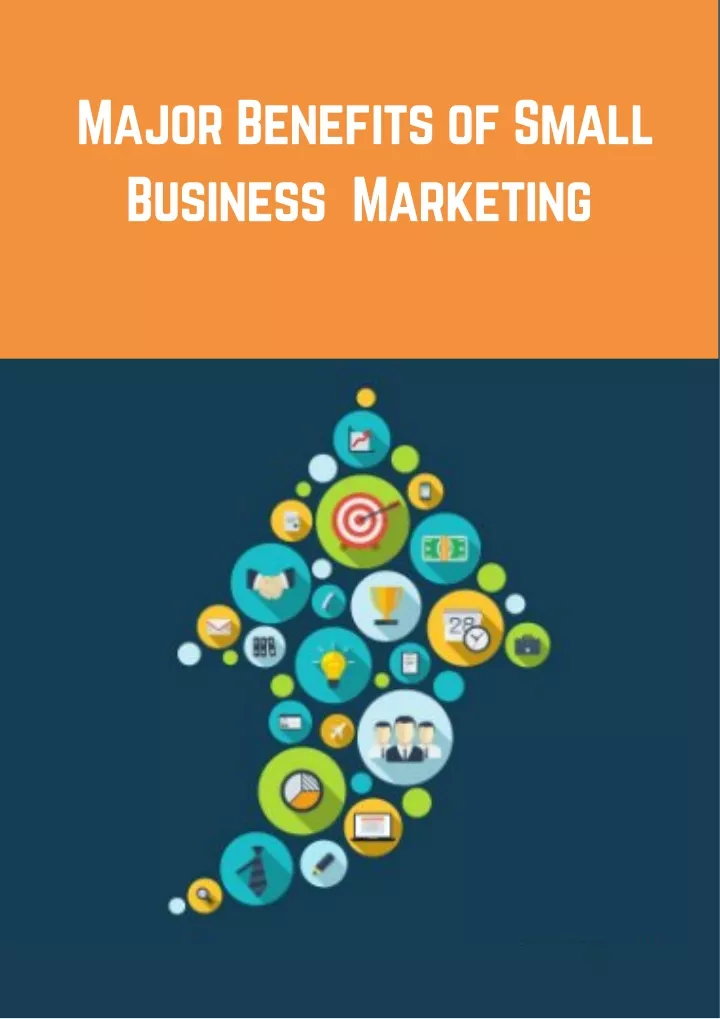 major benefits of small business marketing