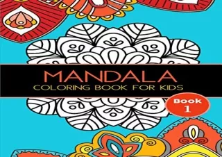 PDF/BOOK Mandala Coloring Book for Kids: Big Mandalas to Color for Relaxation, B