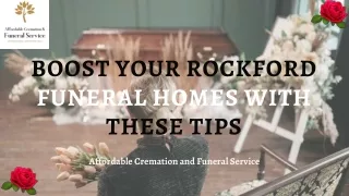 Boost Your Rockford Funeral Homes With These Tips
