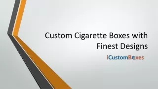custom cigarette boxes with finest designs