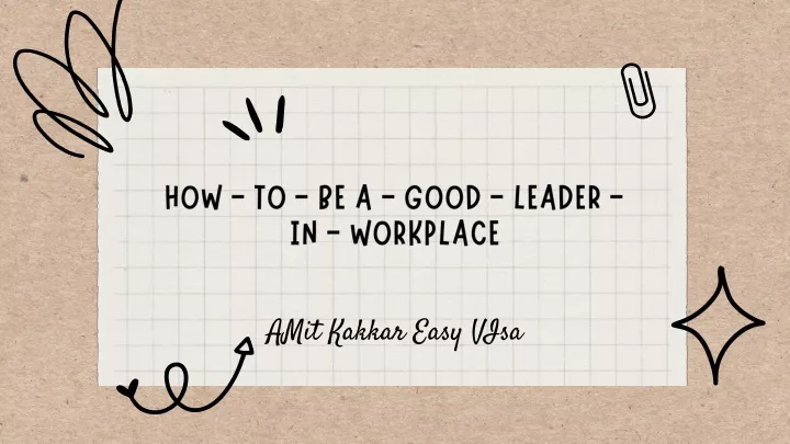 how to be a good leader in workplace