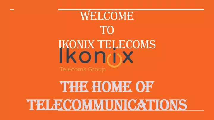 welcome to ikonix telecoms