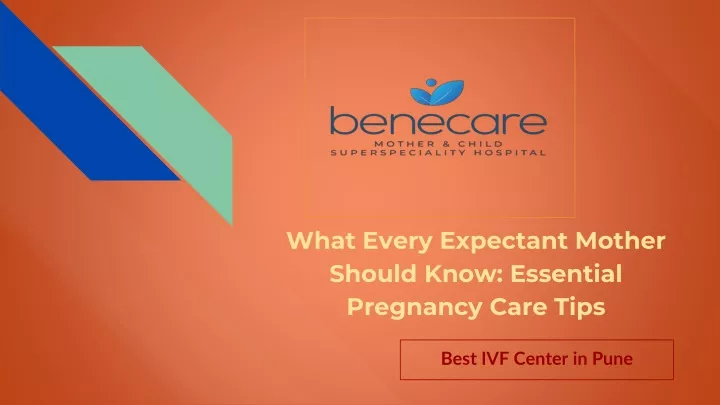 what every expectant mother should know essential pregnancy care tips