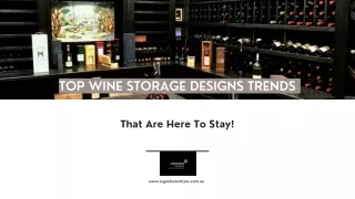Top Wine Storage Designs Trends That Are Here To Stay!
