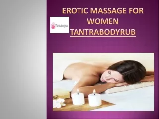 Erotic Massage for Women | Tantrabodyrub