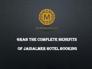 Grab The Complete Benefits Of Jaisalmer Hotel Booking