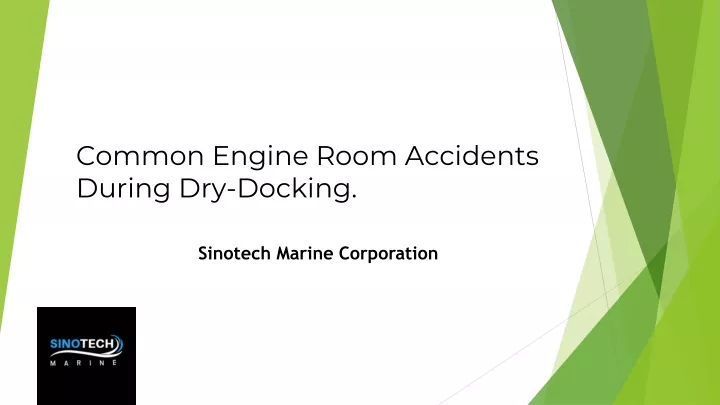 common engine room accidents during dry docking