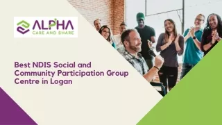 Best NDIS Social and Community Participation Group Centre in Logan