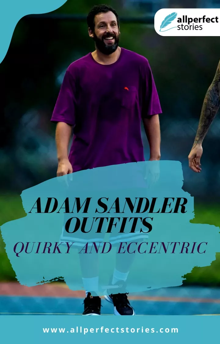 adam sandler outfits quirky and eccentric