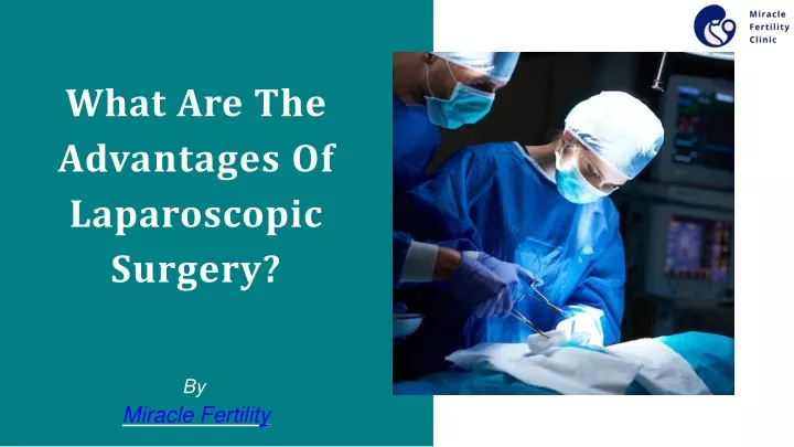 what are the advantages of laparoscopic surgery